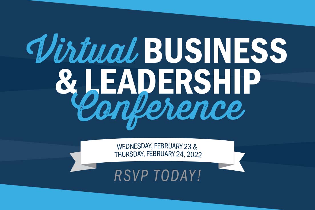 Graphic design image with the words, Virtual Business and Leadership Conference, February 23 and 24, RSVP